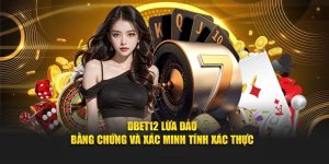 Dbet12 Lừa Đảo - Bằng Chứng Và Xác Minh Tính Xác Thực