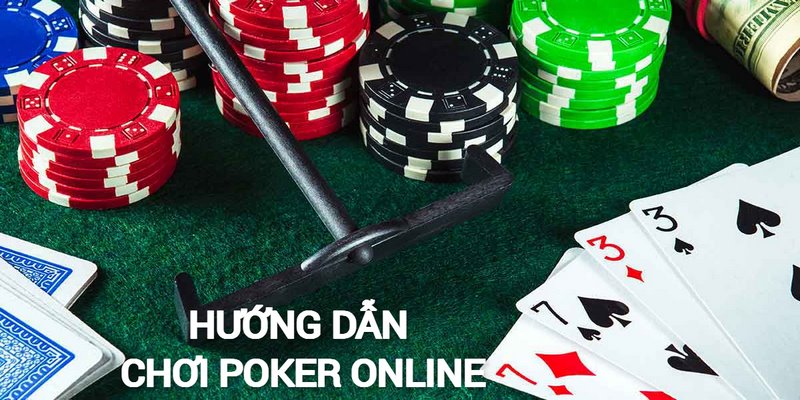 Hướng dẫn tham gia chơi Poker online qua các vòng cược