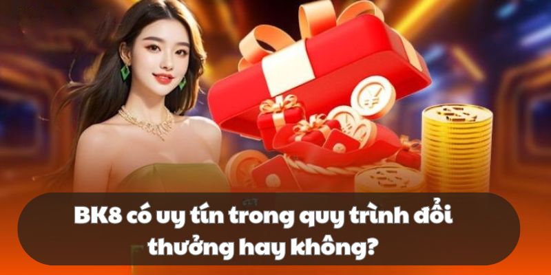 BK8 đang là cái tên làm mưa làm gió trên thị trường trực tuyến